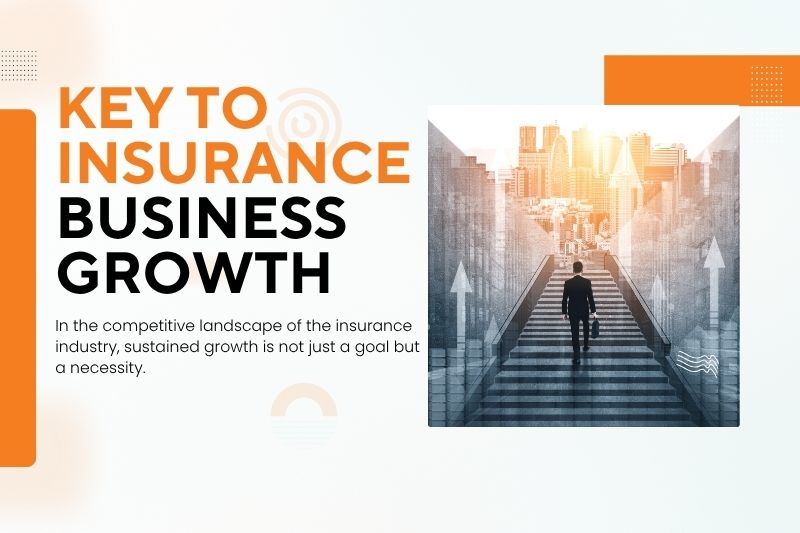 Key to Insurance Business Growth
